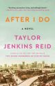 After I Do: A Novel by Taylor Jenkins Reid