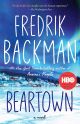 Beartown: A Novel (Beartown Series #1) by Fredrik Backman
