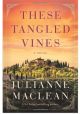 These Tangled Vines by Julianne Maclean