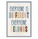 Everyone is Different, Everyone Belongs Positive Poster
