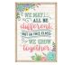 We Grow Together Positive Poster