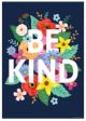 Wildflowers Be Kind Positive Poster