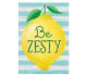 Be Zesty Positive Poster