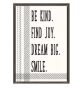 Be Kind. Find Joy. Dream Big. Smile. Positive Poster