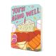 You're Aging Well Deluxe Greeting Card