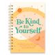 Be Kind to Yourself Self-Care Journal