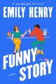 Funny Story by Emily Henry