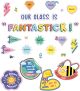 We Stick Together Our Class is Fantastic Bulletin Board Set