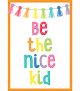 Be the Nice Kid Poster