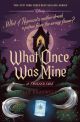 What Once Was Mine: A Twisted by Liz Braswell