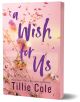 A Wish for Us by Tillie Cole Deluxe