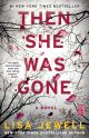 Then She Was Gone: A Novel by Lisa Jewell