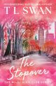 The Stopover (The Miles High Club) by T L Swan