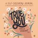 True You: A Self-Discovery Journal