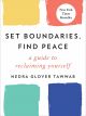 Set Boundaries, Find Peace by Nedra Tawwab