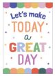 Let’s Make Today a Great Day Positive Poster