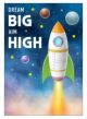 Dream Big Aim High Positive Poster