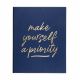 Make Yourself a Priority Desk Sized Lined Journal 8x10