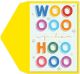 Woo Freakin Hoo Greeting Card